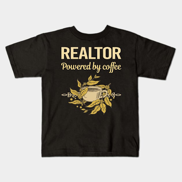 Powered By Coffee Realtor Kids T-Shirt by Hanh Tay